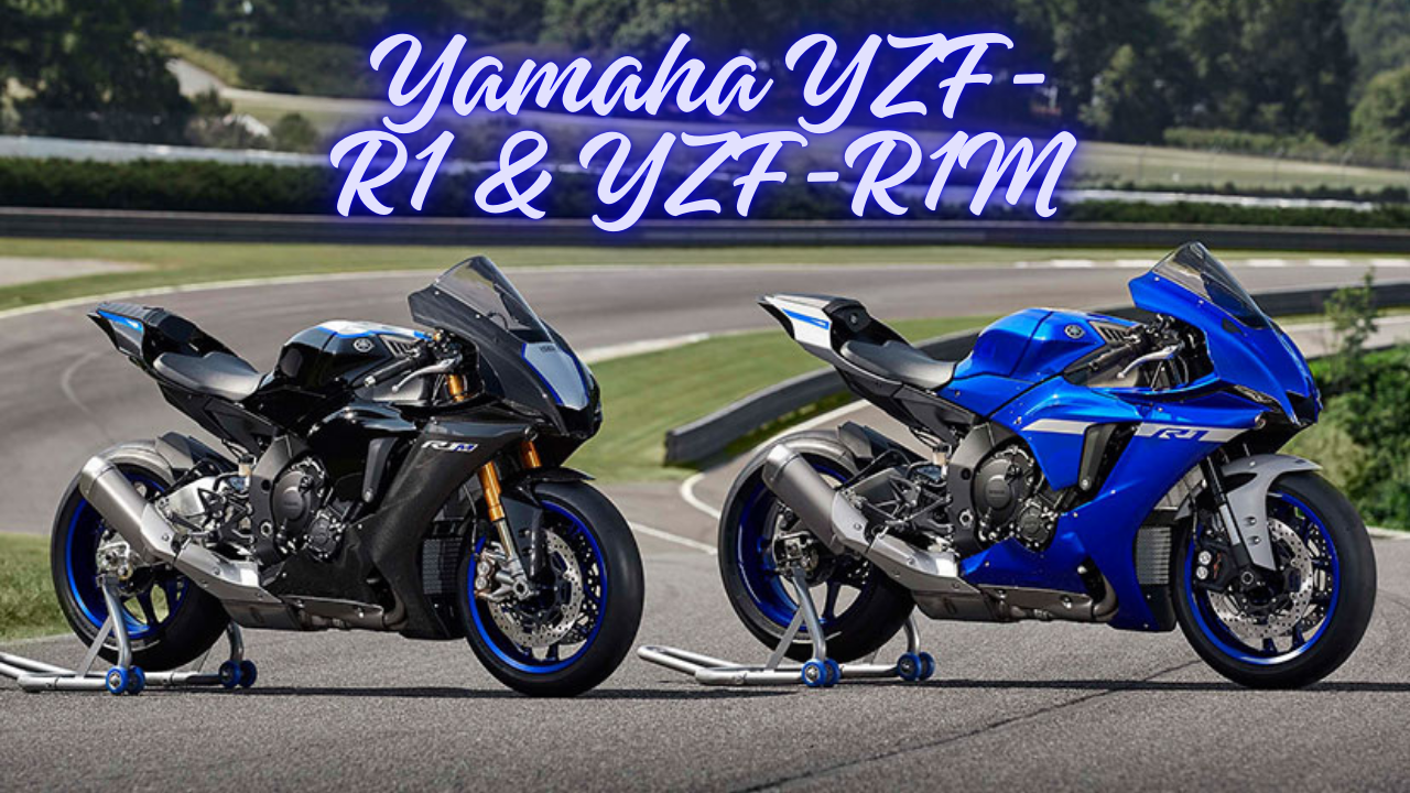 Yamaha YZF-R1 & YZF-R1M 