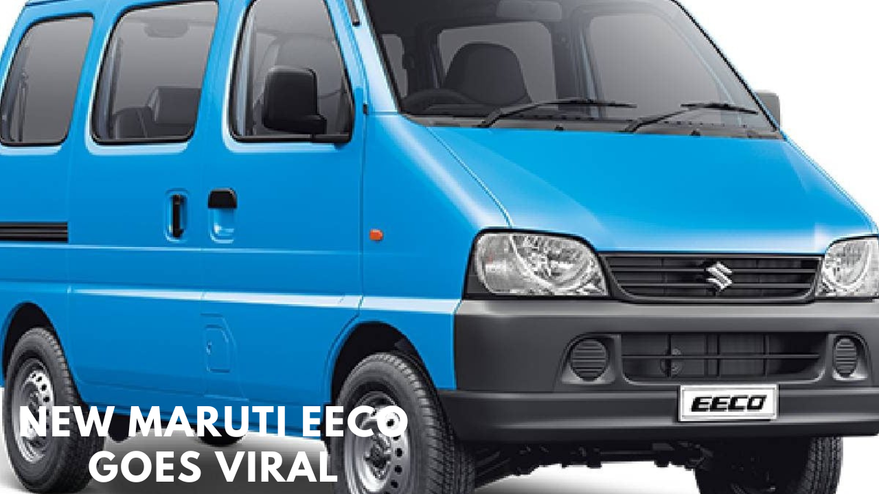 New Maruti Eeco Goes Viral