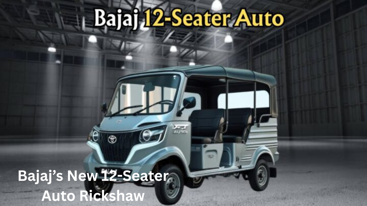 Bajaj’s New 12-Seater Auto Rickshaw